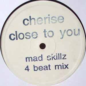 CHERISE / CLOSE TO YOU