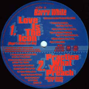 BARRY WHITE / LOVE IS THE ICON / PRACTICE WHAT YOU PREACH