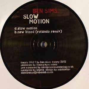 BEN SIMS / SLOW MOTION / NEW BLOOD