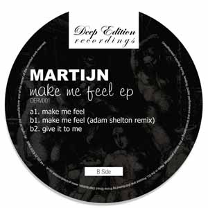 MARTIJN / MAKE ME FEEL EP
