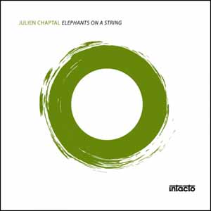 JULIEN CHAPTAL / ELEPHANTS ON A STRING