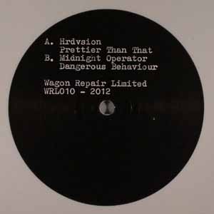 HRDVISION / MIDNIGHT OPERATOR / PRETTIER THAN THAT / DANGEROUS BEHAVIOUR