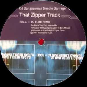 DJ DAN PRES NEEDLE DAMAGE / THAT ZIPPER TRACK PART 1