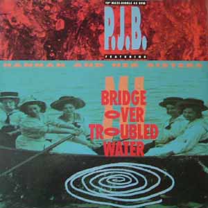 P.J.B FEAT HANNAH AND HER SISTERS / BRIDGE OVER TROUBLED WATER