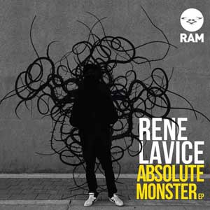 RENE LAVICE / ABSOLUTE MONSTER EP