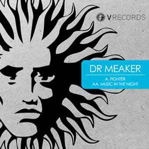 DR MEAKER / FIGHTER / MUSIC IN THE NIGHT