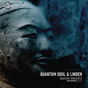 QUANTUM SOUL & LINDEN / TRADITION / MINDSTATES