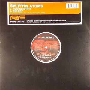 SPLITTIN ATOMS / RUG MUNCHERS / RED ROY