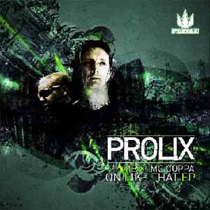 PROLIX / ON LIKE THAT