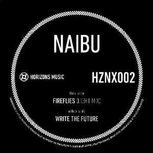 NAIBU / FIREFLIES (LIGHT MIX) / WRITE THE FUTURE