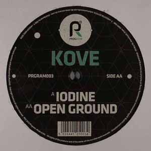 KOVE / IODINE / OPEN GROUND
