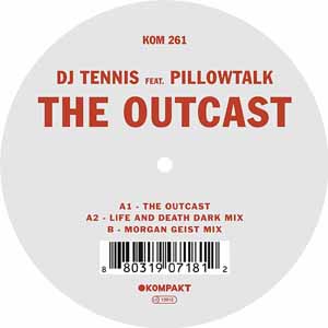 DJ TENNIS FEAT PILLOW TALK / THE OUTCAST
