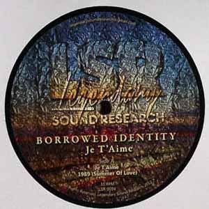 BORROWED IDENTITY / JE T'AIME