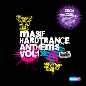 STEVE HILL / DJ ALEX KIDD / MASIF HARD TRANCE ANTHEMS VOL 1