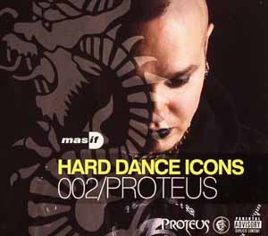 PROTEUS / MASIF HARD DANCE ICONS 002 PROTEUS