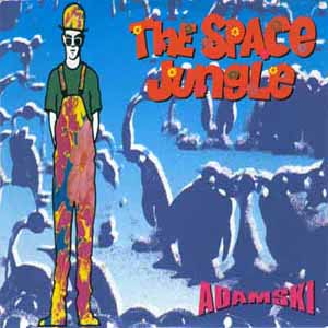 ADAMSKI / THE SPACE JUNGLE