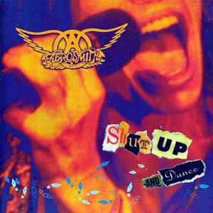 AEROSMITH / SHUT UP AND DANCE