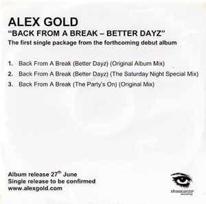 ALEX GOLD / BACK FROM A BREAK (BETTER DAYZ)