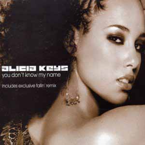 ALICIA KEYS / YOU DON'T KNOW MY NAME