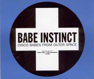 BABE INSTINCT / DISCO BABES FROM OUTER SPACE