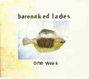 BARENAKED LADIES / ONE WEEK