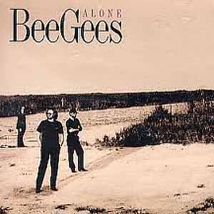BEEGEES / ALONE