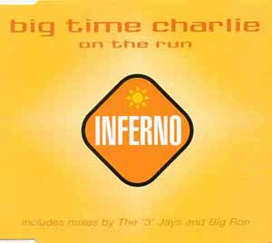 BIG TIME CHARLIE / ON THE RUN