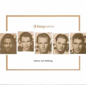 BOYZONE / WHERE WE BELONG