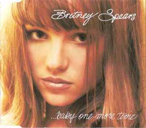 BRITNEY SPEARS / ...BABY ONE MORE TIME