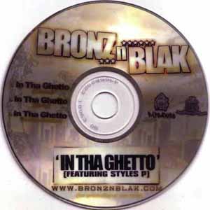 BRONZ N' BLAK / IN THA GHETTO