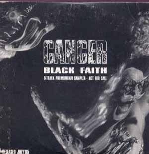 CANCER / BLACK FAITH