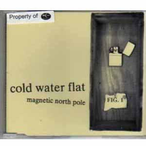 COLD WATER FLAT / MAGNETIC NORTH POLE
