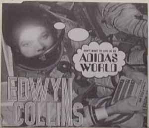 EDWYN COLLINS / ADIDAS WORLD