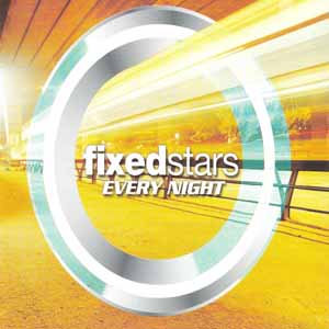 FIXED STARS / EVERY NIGHT