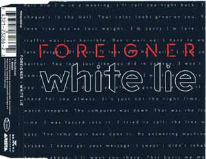 FOREIGNER / WHITE LIE