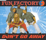 FUN FACTORY / DON'T GO AWAY