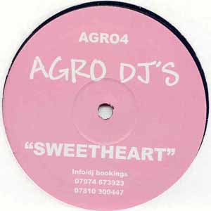 AGRO DJ'S / SWEETHEART