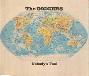 THE DIGGER$ / NOBODY'S FOOL