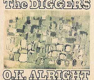 THE DIGGER$ / O.K. ALRIGHT