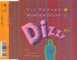 VIC REEVES AND THE WONDER STUFF / DIZZY