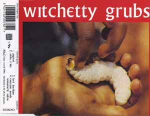 WITCHETTY GRUBS / PIGMAN