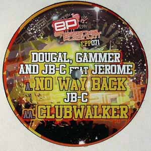 DOUGAL, GAMMER & JB-C FEAT JEROME / NO WAY BACK