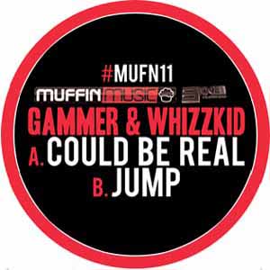 GAMMER & WHIZZKID / COULD BE REAL / JUMP