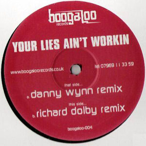 DANNY WYNN / YOUR LIES AIN'T WORKIN