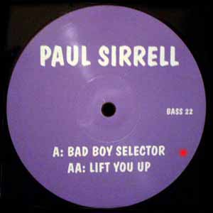 PAUL SIRRELL / BAD BOY SELECTOR