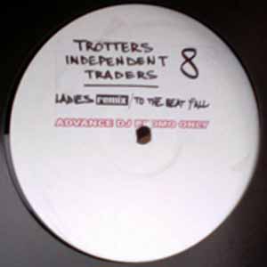 TROTTERS 8 / LADIES REMIX / TO THE BEAT Y'ALL