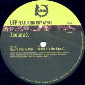 UFP FEATURING ROY AYERS / ZEULARAE