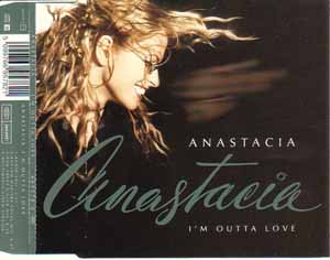 ANASTACIA / I'M OUTTA LOVE