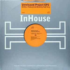 TODD TERRY / UNRELEASED PROJECT EP 2