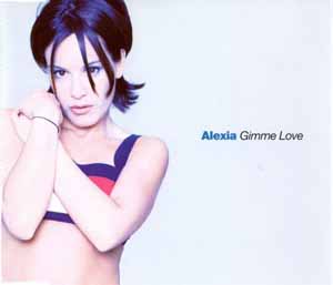ALEXIA / GIMME LOVE